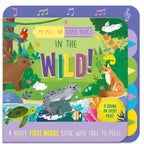 In the Wild! – Pull-Tab Sound Book for Kids